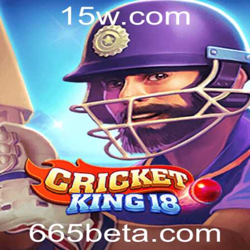 CricketKing18: Descubra a Nova Sensação do Mundo dos Jogos com 665bet