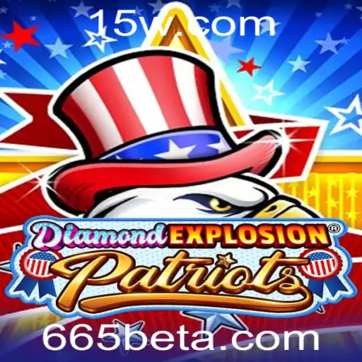 Explorando o Novo Jogo DiamondExplosionPatriots e a Palavra-Chave 665bet