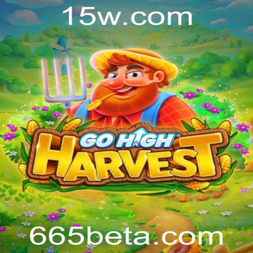 Explorando o emocionante mundo do jogo GoHighHarvest e a plataforma 665bet