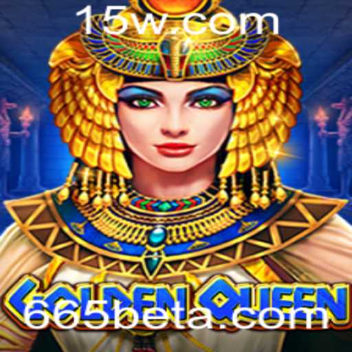 Descubra o Fascinante Mundo de GoldenQueen com 665bet
